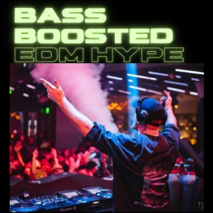 BASS BOOSTED EDM HYPE Spotify Playlist Submit Music Here