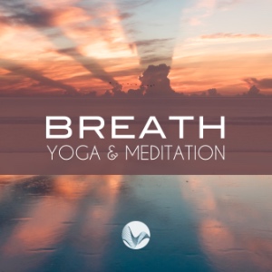 Breath - Yoga & Meditation : Spotify Playlist [submit Music Here 