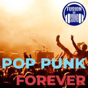 POP PUNK FOREVER : Spotify Playlist [Submit Music Here] • Soundplate.com