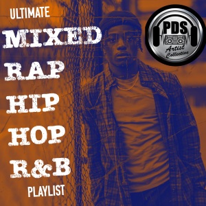 Mixed Rap Hip Hop R&B : Spotify Playlist [Submit Music Here ...