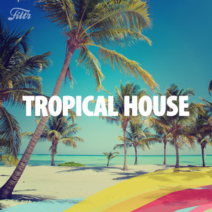 Tropical House Playlist Archives • Soundplate.com - Record Label ...