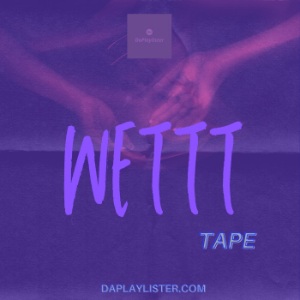 The Wettt Tape Spotify Playlist Submit Music Here Soundplate The Wettt Tape Spotify Playlist Submit Music Here Soundplate